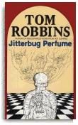 Jitterbug Perfume by Tom Robbins